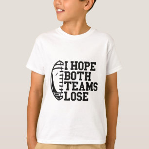 T-shirt J'espère que les deux équipes perdent Femmes Homme
