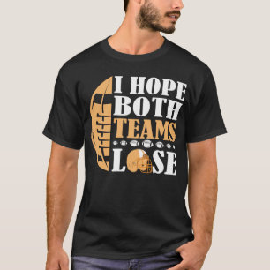 T-shirt J'espère que les deux équipes perdront