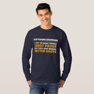 T-shirt J'Essaie De Faire Des Choses Idiot Preof Software 