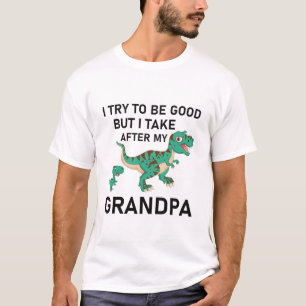 T-shirt J'essaie d'être bon mais je prends après mon grand