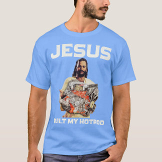 T-shirt Jésus a construit mon HotRod
