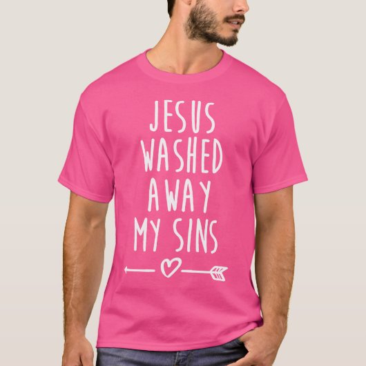 T-shirt Jésus A Lavé Mes Péchés Chrétien (Devant)
