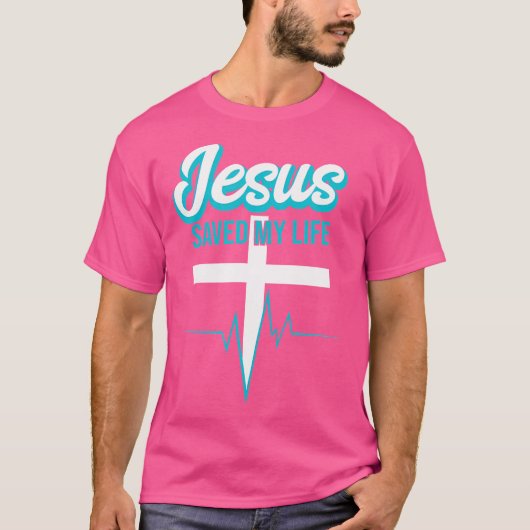 T-shirt Jésus A Sauvé Ma Vie En Chrétien Religieux (Devant)
