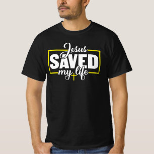 T-shirt Jésus a sauvé ma vie Foi chrétienne