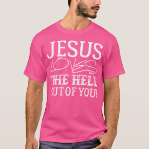 T-shirt Jésus Aime L'Enfer De Toi