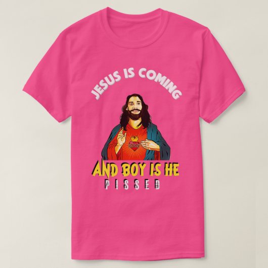 T-shirt Jésus Arrive Et Le Garçon Est Il A Pissé Drôle Rel (Design devant)