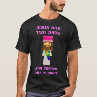 T-shirt Jésus Avait Deux Pères