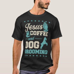 T-shirt Jésus Café Et Chien Grooming Drôle Chien Chrétien