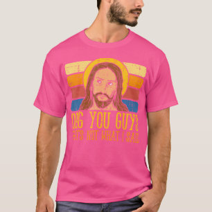 T-shirt Jésus Ce N'Est Pas Ce Qui A Dit Religieux Dieu Chr