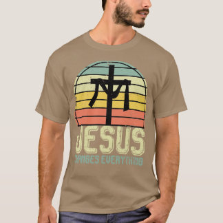T-shirt Jésus change tout Jésus Christ