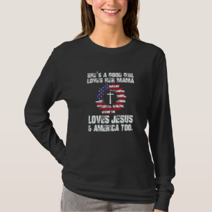 T-shirt Jésus chrétien C'est une bonne fille Drapeau améri