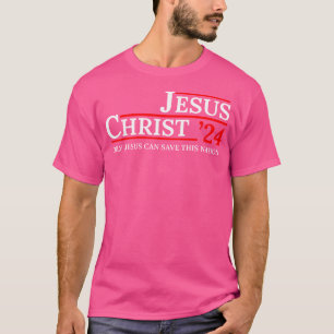 T-shirt Jésus Christ 24 Seul Jésus peut sauver cette natio