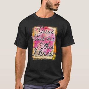 T-shirt Jésus-Christ Foi Jésus M'aime Ceci Je Le Sais
