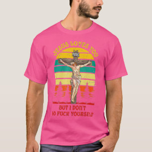 T-shirt Jésus Christ vous aime mais je ne GFY Ret Vintage