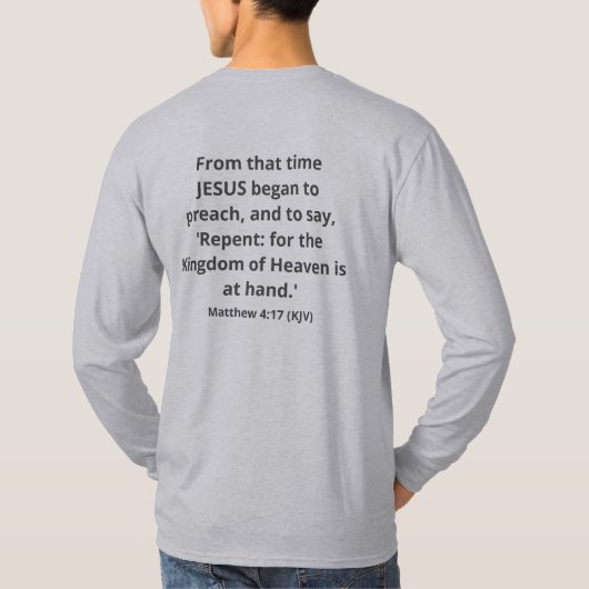 T-shirt Jésus Commença À Prêcher. Matt. Croix grise 4:17 ( (Dos)