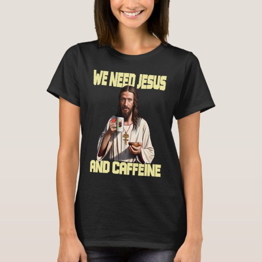 T-shirt Jesus drinking Coffee  Caffeine and Faith  2 (Devant)