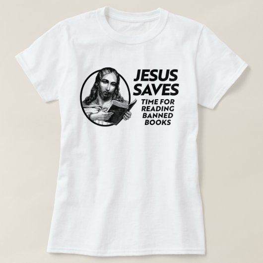T-shirt Jésus épargne du temps pour lire des livres interd (Design devant)