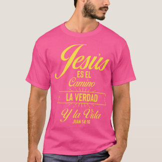 T-shirt Jesus Es El Camino La Verdad Y La Vida Juan 1416 W