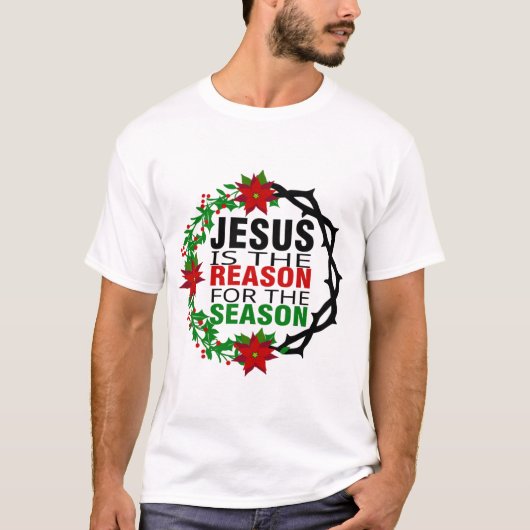 T-shirt Jésus est la raison de la saison (Devant)