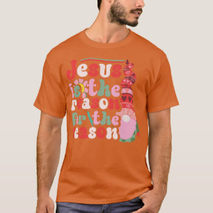 T-shirt Jésus Est La Raison De La Saison Gnome Noël
