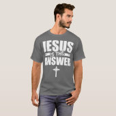 T-shirt Jésus Est La Réponse Jésus (2) (Devant entier)