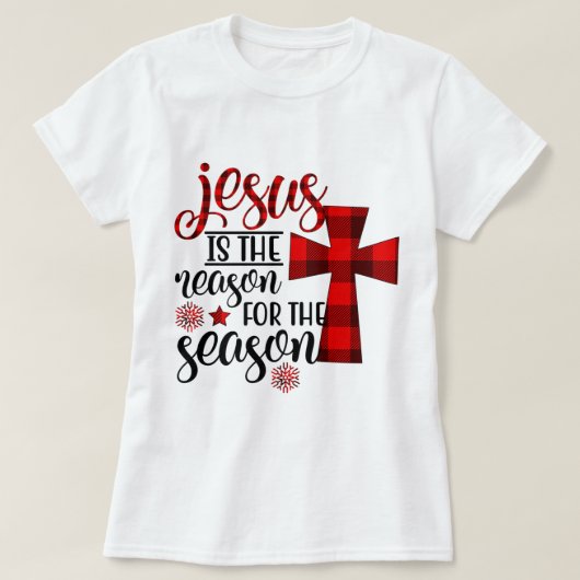 T-shirt Jésus est le Reason du Christ (Design devant)
