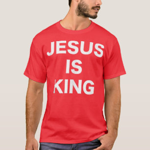 T-shirt Jésus est le roi Bold White Tet Christian Religion