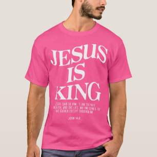 T-shirt Jésus est le roi Jésus Jean 146 Costume chrétien