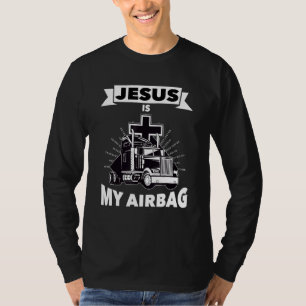 T-shirt Jésus Est Mon Airbag Christian Cross Truck Driving
