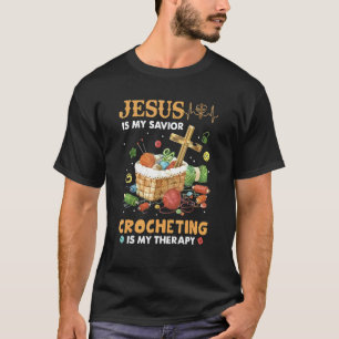 T-shirt Jésus Est Mon Crochet Sauveur Est Ma Thérapie Pour