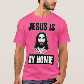 T-shirt Jésus Est Mon Homie Jésus Est Mon Enfant Drôle Jés