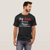T-shirt Jésus Est Mon Rocher Et C'Est Comme Ça Qu'On Roule (Devant entier)