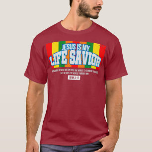 T-shirt Jésus est Mon sauveur de vie Jean 317 Foi chréti