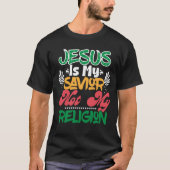 T-shirt Jésus Est Mon Sauveur Et Non Ma Religion (Devant)
