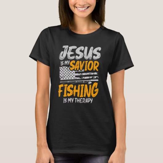 T-shirt Jésus Est Mon Sauveur La Pêche Est Ma Thérapie Pou (Devant)