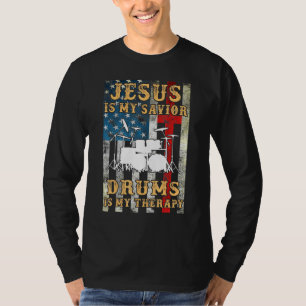 T-shirt Jésus Est Mon Sauveur Les Tambours Sont Mon Thérap