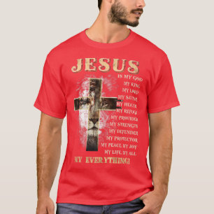 T-shirt Jésus est mon tout mon tout mon dieu seigneur sauv