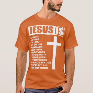 T-shirt Jésus Est Mon Tout Mon Tout Mon Dieu Seigneur Sauv