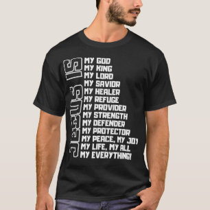 T-shirt Jésus Est Mon Tout Mon Tout Mon Dieu Seigneur Sauv