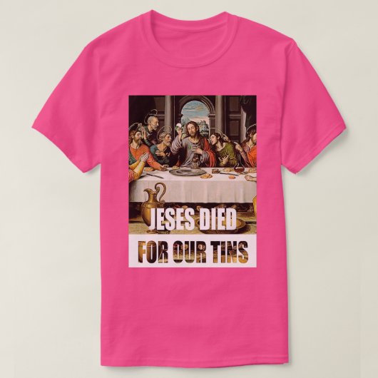 T-shirt Jésus est mort pour nos boîtes 2 (Design devant)