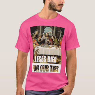 T-shirt Jésus est mort pour nos boîtes 2