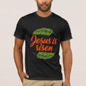 T-shirt jésus est ressuscité (Devant)
