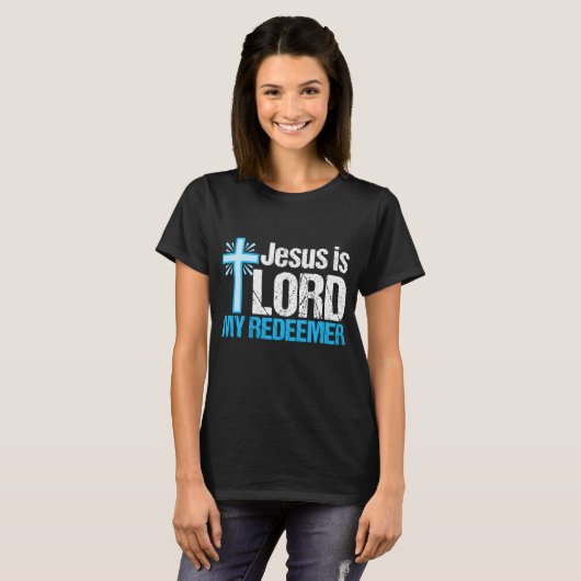 T-shirt Jésus est Seigneur Mon Rédempteur Mur Chrétien (Devant entier)