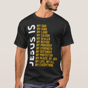 T-shirt Jésus est tout pour moi Dieu chrétien Jésus Religi