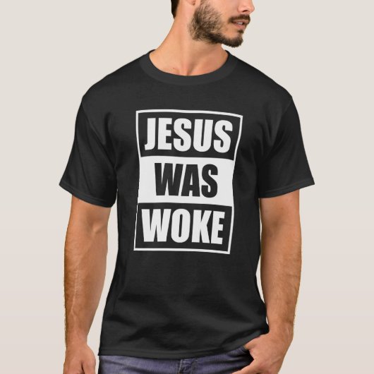 T-shirt Jésus Était Réveillé 2 (Devant)