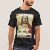 T-shirt Jésus était un immigré (Devant)