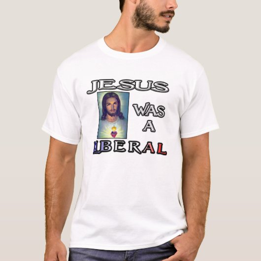 T-shirt Jésus était un libéral (Devant)