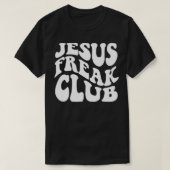 T-shirt Jesus Freak Club vêtements rétro tendance Christia (Design devant)