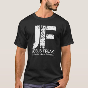 T-shirt Jésus Freak Foi Chrétienne En Dieu