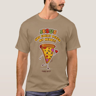 T-shirt JESUS HAS EVERY PIZZA MY HEART LUKE 1027 Christian